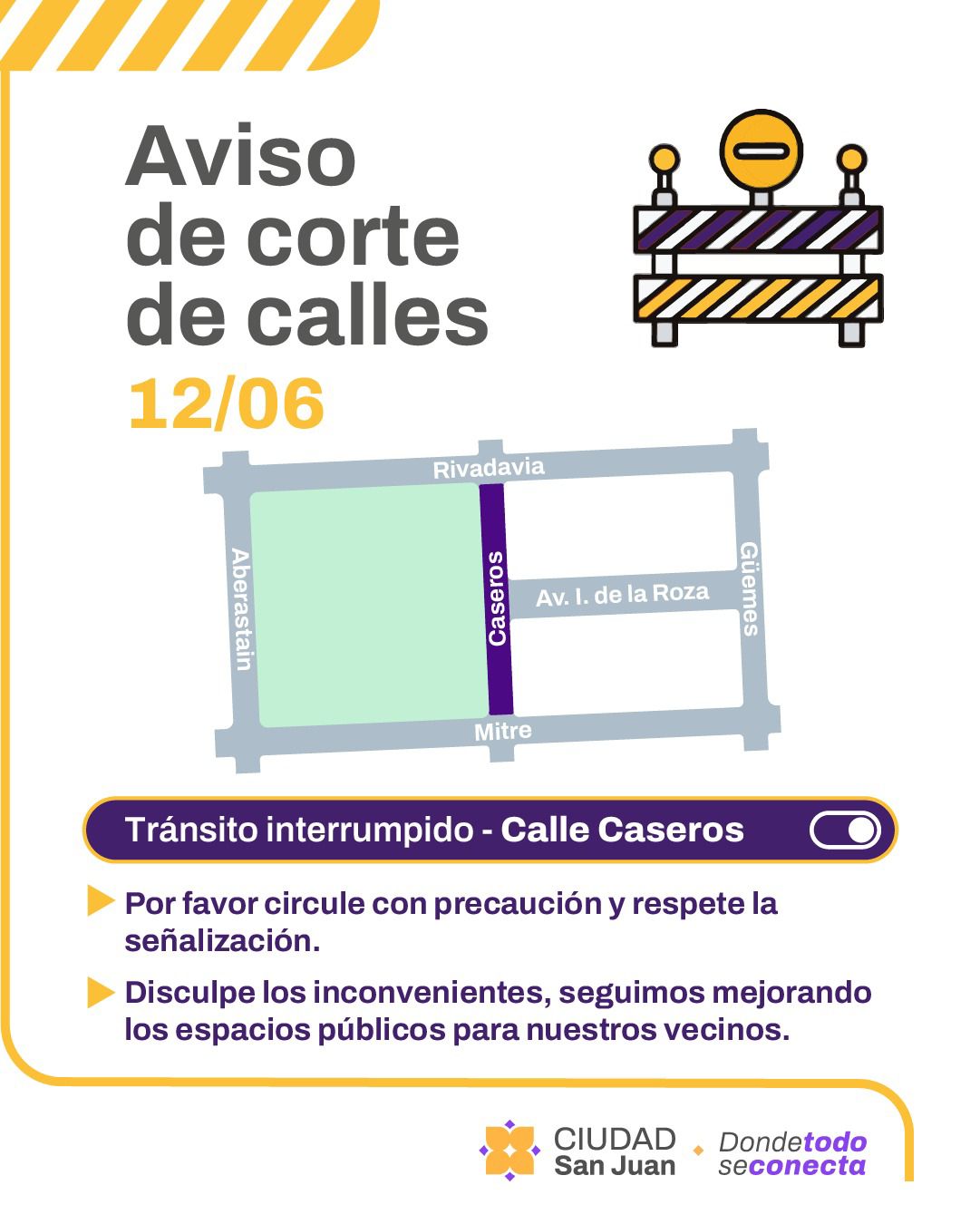 La Municipalidad de San Juan dispuso el corte de tránsito en calle Caseros entre avenida Ignacio de la Roza y Mitre por trabajos en el espacio público